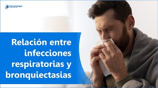 Relación entre Infecciones Respiratorias y Bronquiectasias  Bronquitis  Neumonía  Tuberculosis [upl. by Assennav]