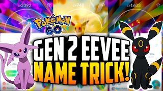 Pokemon Go  UMBREON and ESPEON Name Trick Generation 2 Eeveelution Name Trick [upl. by Alessandro234]