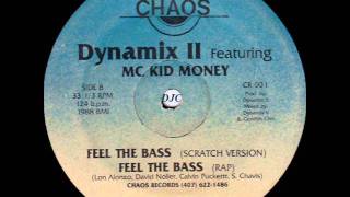 Dynamix II  Feel The Bass Rapwmv [upl. by Greene]