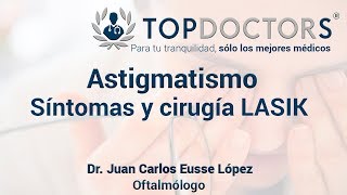 Astigmatismo síntomas y cirugía LASIK [upl. by Golda]