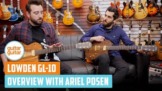 Lowden GL10  An overview feat Ariel Posen [upl. by Emaj971]