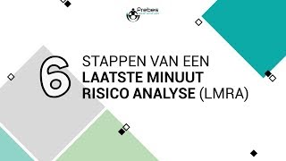 6 stappen van een Laatste Minuut Risico Analyse LMRA [upl. by Goldfinch]