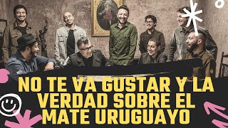 “El mate uruguayo no se toma dulce” No te va gustar y la verdad sobre el mate perfecto [upl. by Erine]