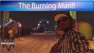 Watch Dogs 2 I Went To Burning Man [upl. by Barnum412]