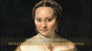 Sofonisba Anguissola  Ritratto di Bianca Ponzoni Anguissola [upl. by Meek]