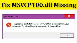 Fix The Program Cant Start Because MSVCP100dll Is Missing Your Computer Error Windows 1087 [upl. by Letreece]