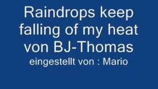 Raindrops keep falling on my head BJ Thomas [upl. by Samaj]