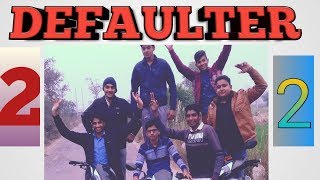 REMAKE OF DEFAULTER SONG  OFFICIAL VIDEO  By Rao sahab  DEFAULTER 2  defaulter 2  💪💪💪💪💪 [upl. by Constantino886]