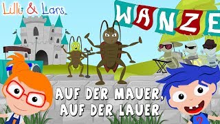 Auf der Mauer auf der Lauer sitzt ne kleine Wanze  Kinderlied zum mitsingen [upl. by Tan]