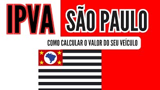 COMO CALCULAR O IPVA DO SEU CARRO EM SÃO PAULO [upl. by Lennor]