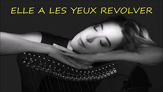 Elle A Les Yeux Revolver Marc Lavoine cover by Gustine wLYRICS [upl. by Riobard90]