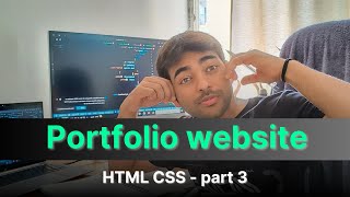 Portfolio website HTML CSS  Part 3 ✅ [upl. by Nesmat]