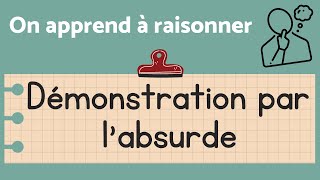 RAISONNEMENT PAR LABSURDE [upl. by Cliff]