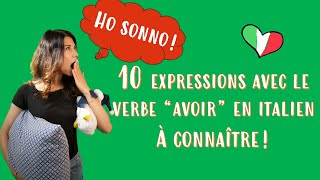 🇮🇹 10 expressions utiles avec le verbe avoir en italien  espressioni utili [upl. by Oedama817]