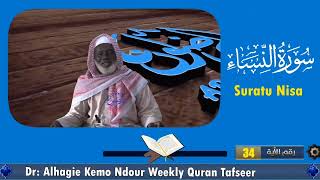 Dr Alhagie Kemo Ndour Weekly TafsirulQuran Suratu Nisa 17 from Ayah 34 [upl. by Giraldo]