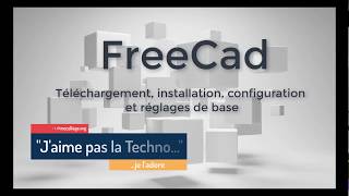 Installation Configuration et réglages de FreeCad [upl. by Eirrab]