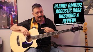 Glarry GMB102 AcousticElectric Bass unboxing and review [upl. by Hebbe]