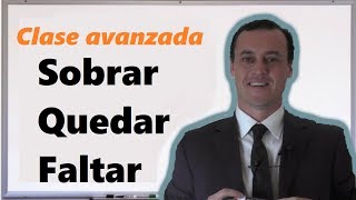 Sobrar Quedar y Faltar En Inglés Avanzado [upl. by Melina]