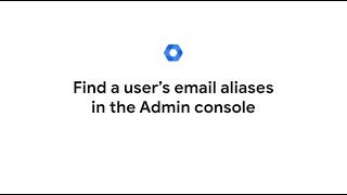 Find a user’s email aliases in the Admin console [upl. by Llezom]