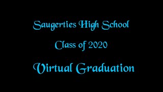 Saugerties High School Class of 2020 Virtual Graduation [upl. by Ahserb440]