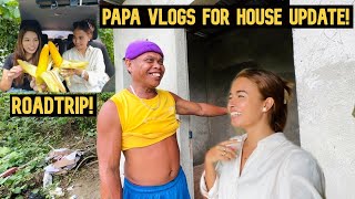 Papa Vlogs For Sis House Update Roadtrip With Leah [upl. by Aihcrop430]