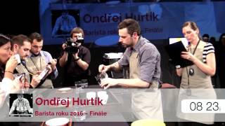 Ondřej Hurtík  Barista roku 2016 Finále [upl. by Migeon]