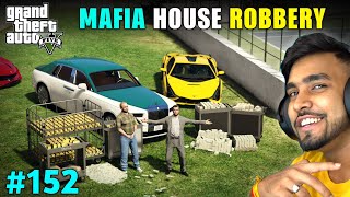 THE BIGGEST MAFIA HOUSE ROBBERY  GTA 5 GAMEPLAY 152 [upl. by Noissap]