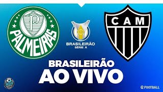 🔴 Palmeiras x AtléticoMG ao vivo com som e imagens [upl. by Reffotsirhc]