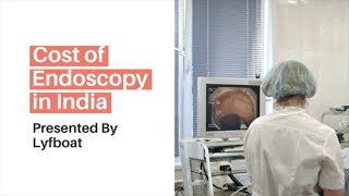 Endoscopy Cost in India  Endoscopy Test in India [upl. by Richer]