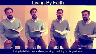 Living By Faith [upl. by Aenad]