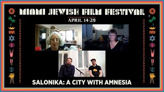 In Conversation SALONIKA A CITY WITH AMNESIA  Miami Jewish Film Festival 2021 [upl. by Adroj]