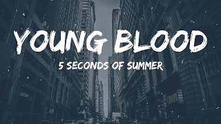 5SOS  Young Blood Lyrics Video [upl. by Mahan]