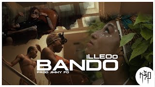 iLLEOo  BANDO Official Music Video prod by Jimmy Fo [upl. by Iborian]