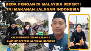 BEDA DENGAN DI MALAYSIA MAKANAN JALANAN INDONESIA DI JUAL SEPERTI INI [upl. by Elder]