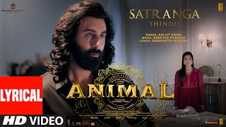 ANIMAL SATRANGA Lyrical Video Ranbir KRashmikaSandeepArijitShreyasSiddharthGarimaBhushan K [upl. by Amabelle]