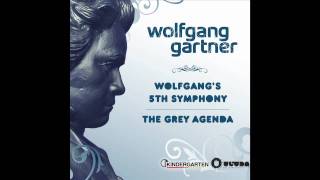 Wolfgang Gartner  Wolfgangs 5th Symphony Radio Edit [upl. by Enelez]