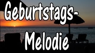 Geburtstagslied lustig Melodie [upl. by Adeys820]