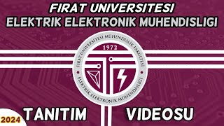 Fırat Üniversitesi ElektrikElektronik Mühendisliği Mühendislik Fakültesi Tanıtım Videosu [upl. by Ahcrop392]