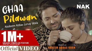 Chaa Pilawan Nadeem Abbas Lonay Wala OFFICIAL VIDEO 2022 [upl. by Marlon]