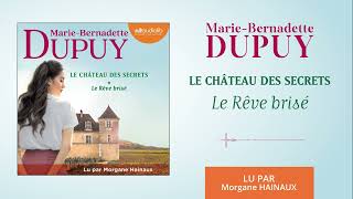 « Le Château des secrets tome 1 » de MarieBernadette Dupuy lu par Morgane Hainaux l Livre audio [upl. by Jeanna]