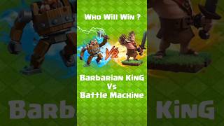 Lvl 35 Battle Machine Vs Lvl 35 Barbarian King Fair Fight  Clash of Clans shorts coc shortsfeed [upl. by Ollie]