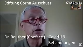 Dr Gerd Reuther  Behandlungsfehler von covid 19 Patienten  Corona Ausschuss 14082020 [upl. by Belldame963]