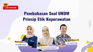 PEMBAHASAN SOAL UKOM  PRINSIP ETIK KEPERAWATAN [upl. by Nairolf]