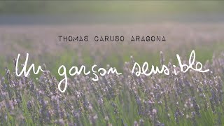 Thomas Caruso Aragona  Un garçon sensible Clip officiel [upl. by Aieken]