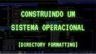 Construindo um OS  078  Shell Formatação de Diretórios  CLI DSOS cmd terminal [upl. by Aninay]