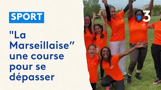 quotLa Marseillaise des Femmesquot une course pour se dépasser [upl. by Jereme]