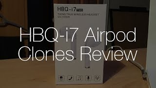 HBQ i7 TWS Airpod Clones  Overview and Unboxing [upl. by Cherri642]