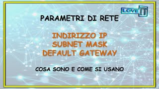 Indirizzo IP Subnet Mask e Default Gateway  Cosa sono e a cosa servono🌐 [upl. by Tristan]