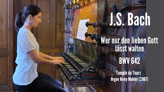 JS BACH  Wer nur den lieben Gott lässt walten BWV 642 AnneIsabelle de Parcevaux organ [upl. by Noet826]