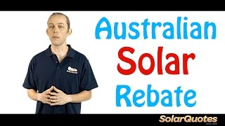 All About The Australian Solar Rebate [upl. by Balmuth473]